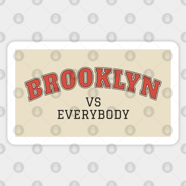 Brooklyn vs everybody Sticker by Clawmarks